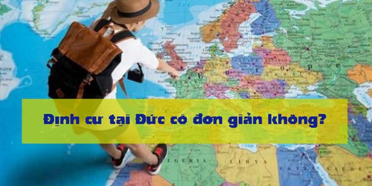 Điều kiện định cư tại Đức – Gồm những gì?