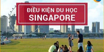 Các điều kiện cần thiết để du học ở Singapore