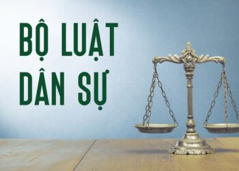 Luật dân sự là một trong những bộ luật quan trọng nhất